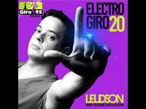 Electro Giro 20 - DJ Leudson - GIRO95