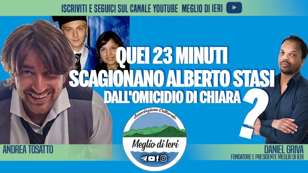 Quei 23 minuti scagionano Alberto Stasi dall'omicidio di Chiara? - ANDREA TOSATTO - Psicologo