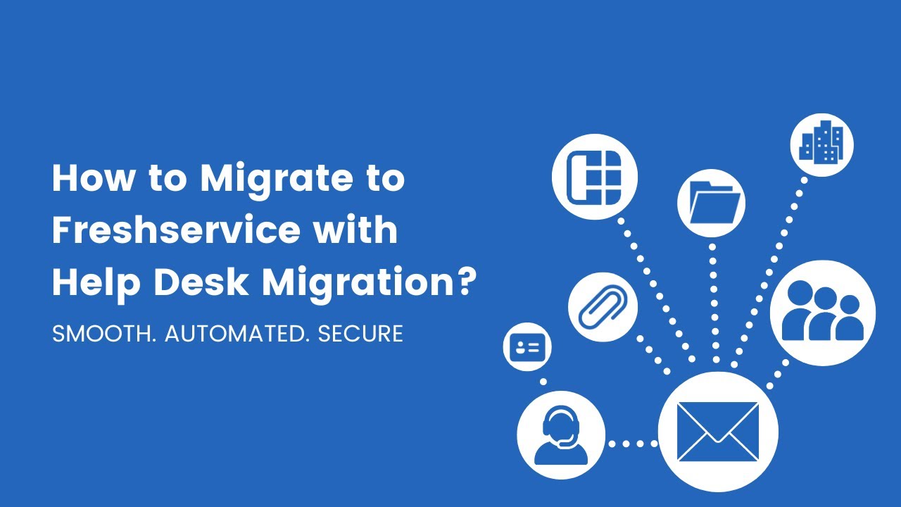 How to Migrate to Freshservice with Help Desk Migration?