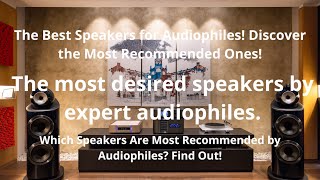 Audiophiles Recommend! The Speakers That Will Transform Your Sound... the picture...