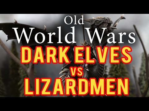 Dark Elves vs Lizardmen Warhammer Fantasy Battle Report - Old World Wars Ep 155