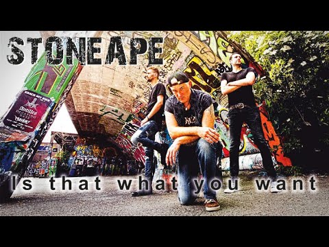 Stoneape - Is that what you want (Official Video)
