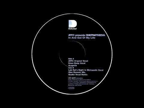 ATFC OnePhatDeeva   In And Out My Life ATFC Original Vocal  HQwav 1080p 30fps H264 128kbit AAC