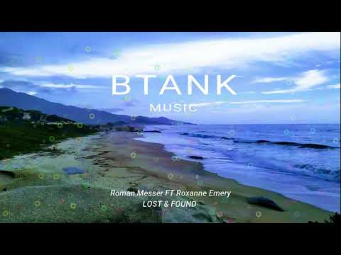 Lost & found Roman messer ft roxanne emery