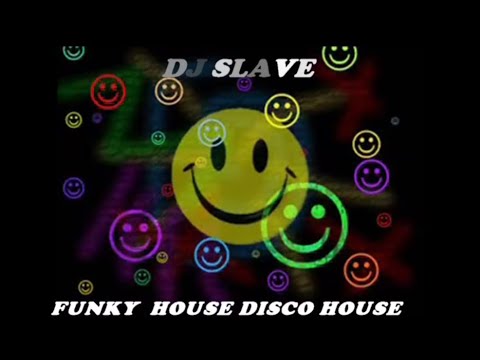 FUNKY HOUSE AND DISCO HOUSE 🎧 SESSION 74 - 2020 | ★ Mixed By DJ SLAVE