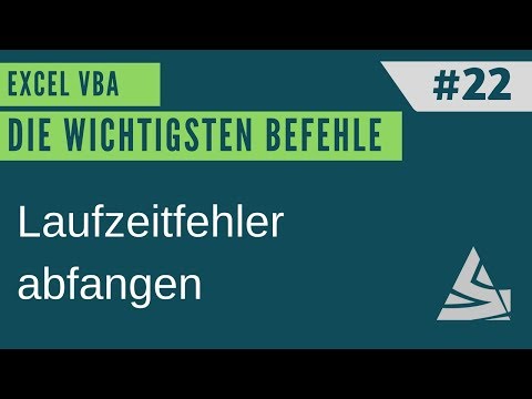 EXCEL VBA Die wichtigsten Befehle #22 - On Error GoTo, Laufzeitfehler abfangen