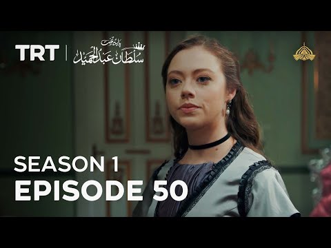 Payitaht Sultan Abdulhamid | Season 1 | Episode 50