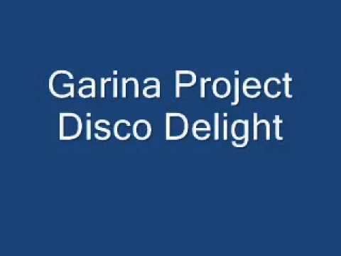 Garina Project - Disco Delight