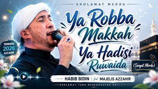 Download lagu TERBARU!!! SHOLAWAT YA ROBBA MAKKAH - YA HADISI RUWAIDA (MERDU) TERBARU AZZAHIR 2026 FULL LIRIK mp3 Download lagu TERBARU!!! SHOLAWAT YA ROBBA MAKKAH - YA HADISI RUWAIDA (MERDU) TERBARU AZZAHIR 2026 FULL LIRIK mp3