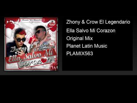 Zhony & Crow El Legendario - Ella Salvó Mi Corazón (Original Mix)