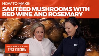 How to Make the Best Sautéed Mushrooms with Red Wine and Rosemary