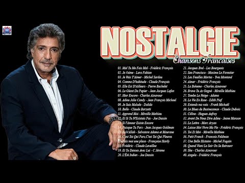 NOSTALGIE CHANSONS FRANÇAISES ♫????C Jérome, Charles Aznavour, Michel Sardou, Mireille Mathieu, Dalida