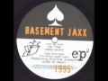 Basement Jaxx - Be Free