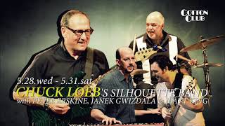 CHUCK LOEB'S SILHOUETTE BAND : COTTON CLUB JAPAN 2014 trailer