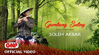 Download lagu Gambang Suling – Soleh Akbar | mp3 Download lagu Gambang Suling – Soleh Akbar | mp3
