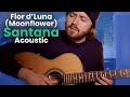 Flor d'Luna (Moonflower) • Santana Acoustic Cover • Joe Robinson