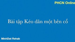 C25. Bài tập kéo dãn một bên cổ