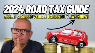 2024 UK Road Tax Guide | Vehicle Excise Duty Explained