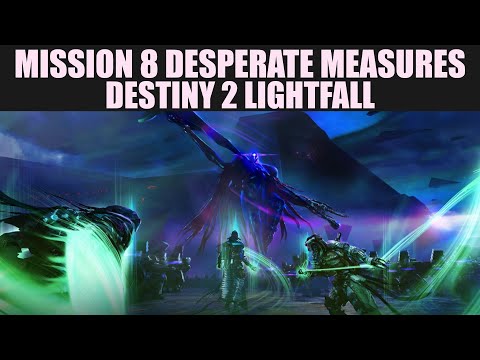 Solo Flawless Legendary Final Mission 8: Desperate Measures | Destiny 2 Lightfall