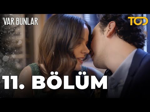 Var Bunlar 11. Bölüm