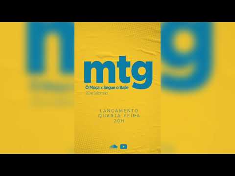 MC ZAQUIN MC CJ MC BRENDON - Ô MOÇA x SEGUE O BAILE (DJ 2D e DJ SALOMÃO)