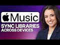 How To Sync Your Apple Music Library Across Devices 2026 Updated Tutorial