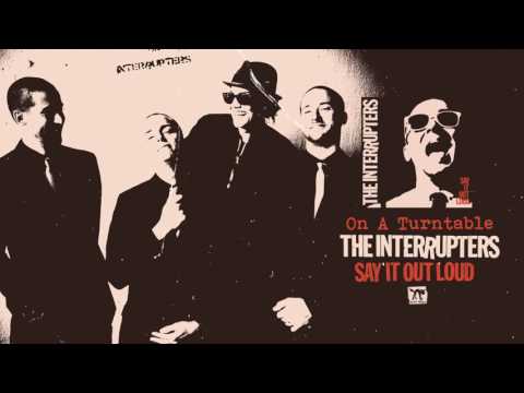 The Interrupters - "On A Turntable"