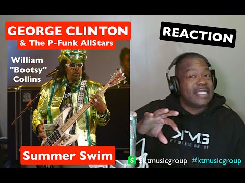 1ST TIME HEARING George Clinton & The P-Funk Allstars - Summer Swim REACTION