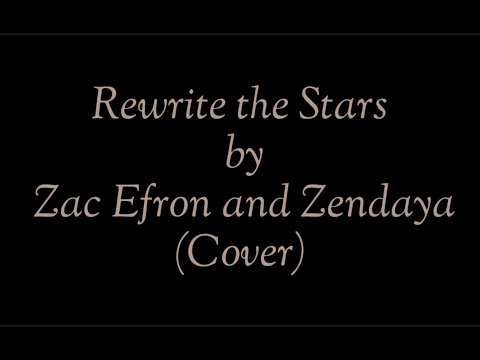 Rewrite the Stars - Zac Efron and Zendaya (Cover by Tom Cister, Karla Casal and Kenneth Fabreag)