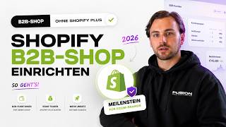 Shopify B2B ohne Plus Plan 2026: So sparst du monatlich 2000€!