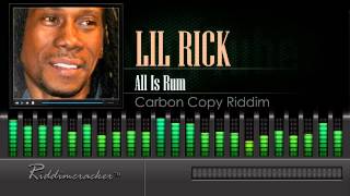 Lil Rick - All Is Rum (Carbon Copy Riddim) [Soca 2015] [HD]