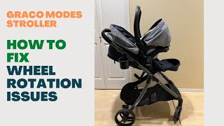 Fixing wheel rotation/stuck issue in Graco Modes Stroller