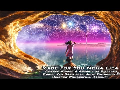 Conrad Winged vs Blizzard feat. Julie Thompson - Made for You Mona Lisa (Andrew Wonderfull Mashup)