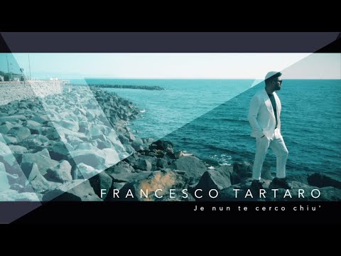 Francesco Tartaro - Je nun te cerco chiù