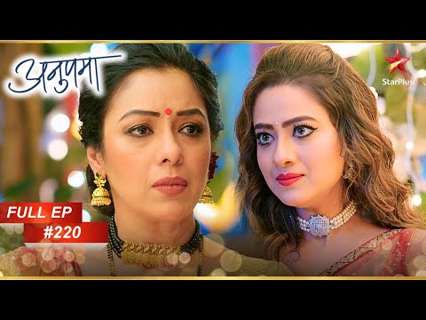 Kavya accuses Anupama! | Full Episode:220 | Anupama