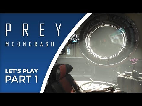 Let's Play Prey: Mooncrash - Part 1 - It's just a simulation, right?