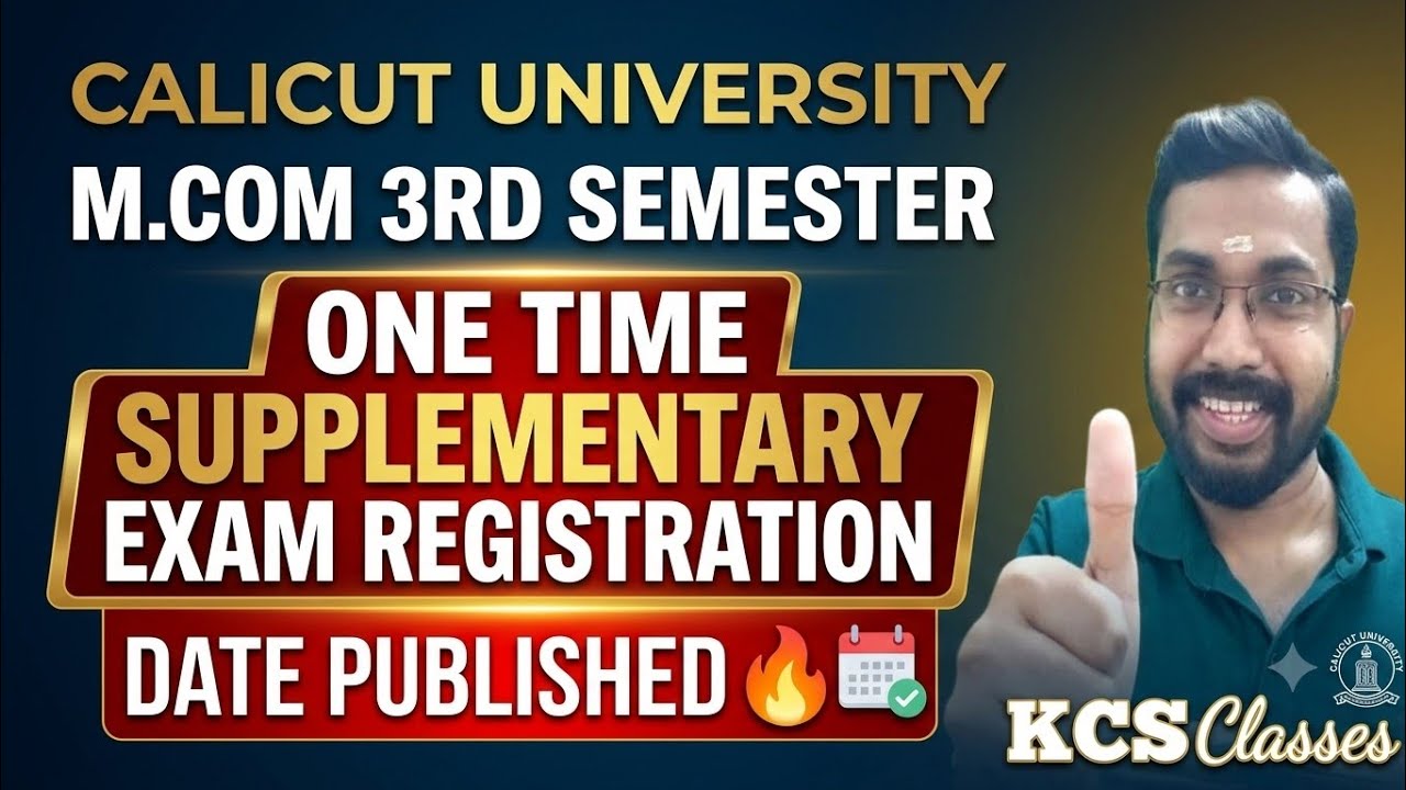 Calicut University M.com 3rd Semester One Time Supplementary Exam Registration Date Published 🔥