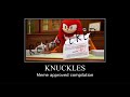 Knuckles Meme Approved Compilation Remastered