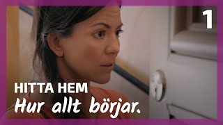 Hur allt börjar | ep01 - Hitta hem säsong 1