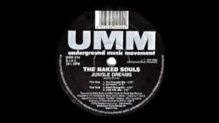 The Naked Souls - Jungle Dreams (Full Strength Mix)