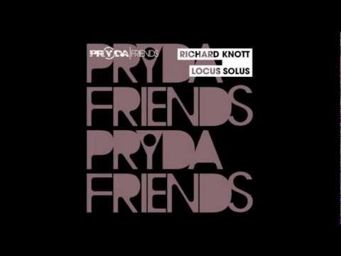 Richard Knott - Locus Solus (Original Mix) [Pryda Friends]