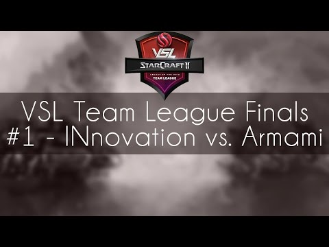 VSL Team League Finals Game #1 - INnoVation vs. Armani - TvZ