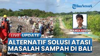Sampah Organik Jadi Masalah Baru di Bali, Pemprov Siapkan Rp 400 M untuk Diolah di Klungkung