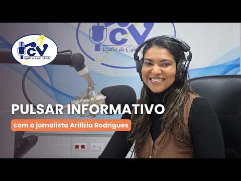 Pulsar Informativo com a jornalista Arilizia Rodrigues - 14 setembro 2026