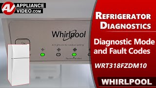 Whirlpool Refrigerator Troubleshooting, Diagnostics and Error Codes by Factory Technician
