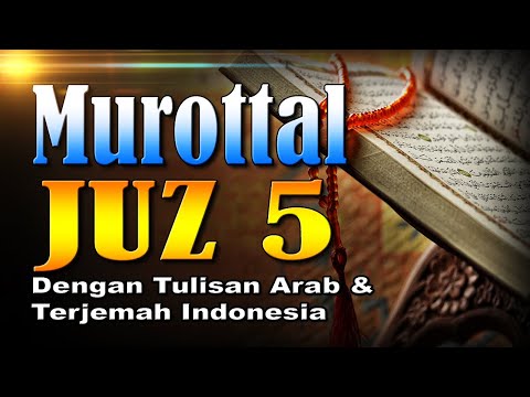 Murottal Merdu Juz 5 Syeikh Abdul Fattah Barakat dengan Terjemah Indonesia