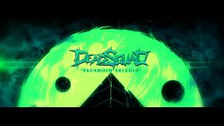 Download lagu DeadSquad - Paranoid Skizoid mp3