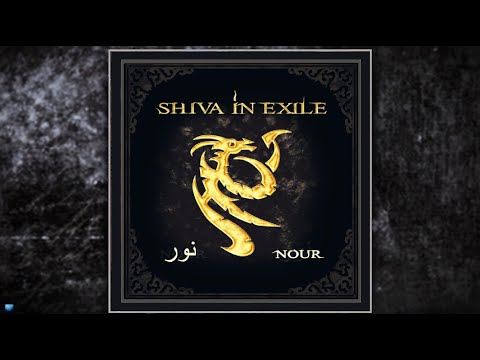 Shiva In Exile   —   Nour (2008) (Full Album)