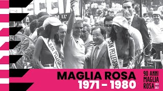 90Anni Maglia Rosa: 1971 – 1980