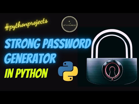 Strong Password Generator In Python Python Projects At A Glance Python Passwordgenerator